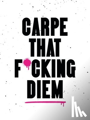 Publishers, Summersdale - Carpe That F*cking Diem