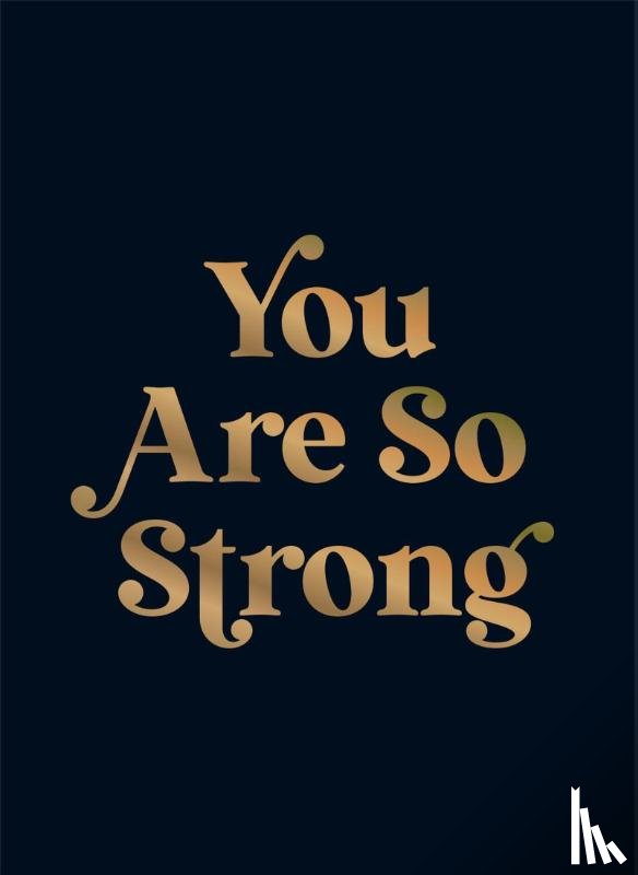 Publishers, Summersdale - You Are So Strong