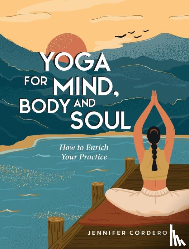 Cordero, Jennifer - Yoga for Mind, Body and Soul