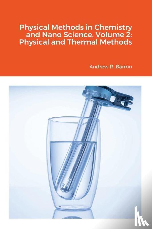 Barron, Andrew, Algozeeb, Wala - Physical Methods in Chemistry and Nano Science. Volume 2