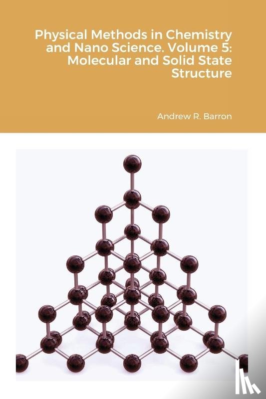 Barron, Andrew, Agrawal, Aditya - Physical Methods in Chemistry and Nano Science. Volume 5
