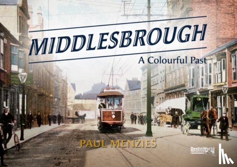 Menzies, Paul - Middlesbrough - A Colourful Past