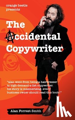 Forrest Smith, Alan - The Accidental Copywriter