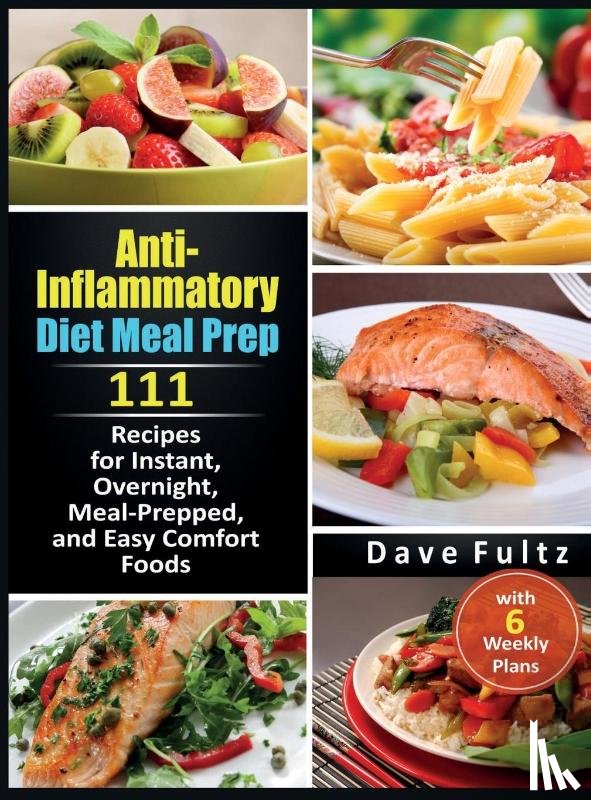Fultz, Dave - Anti-Inflammatory Diet Meal Prep
