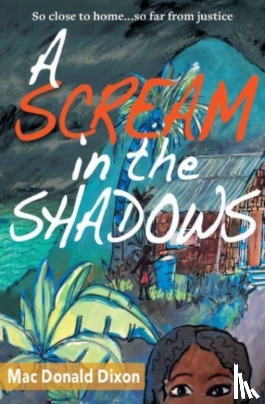 Dixon, Mac Donald - A Scream in the Shadows
