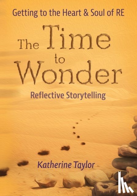 Taylor, Katherine - The Time to Wonder