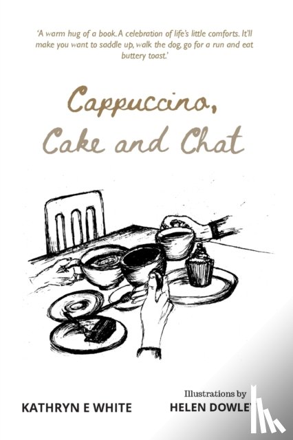 White, Kathryn E - Cappuccino, Cake and Chat