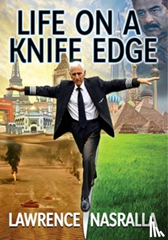 Nasrallah, Lawrence - Life on a Knife Edge