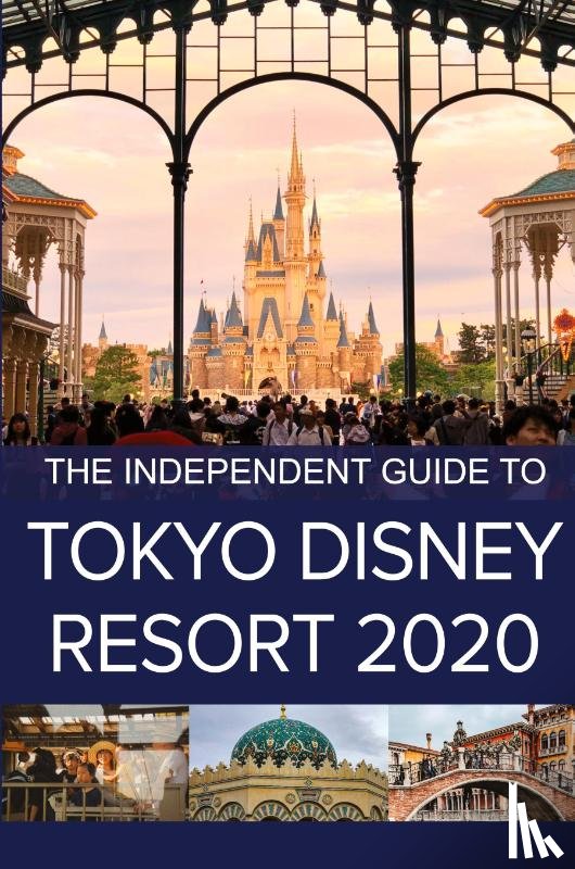 Costa, G - The Independent Guide to Tokyo Disney Resort 2020