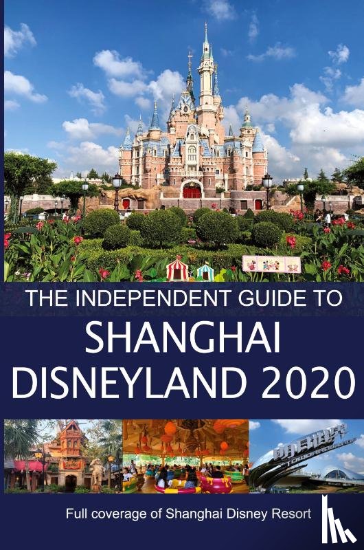 Costa, G - The Independent Guide to Shanghai Disneyland 2020