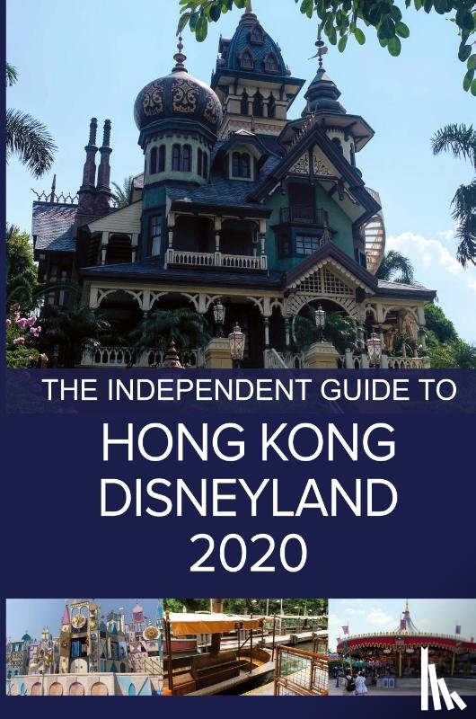 Costa, G - The Independent Guide to Hong Kong Disneyland 2020