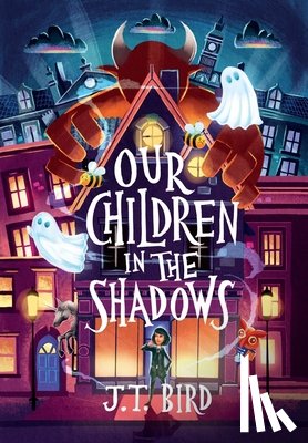 Bird, Jt - Our Children in the Shadows
