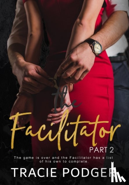 Podger, Tracie - The Facilitator, Part 2