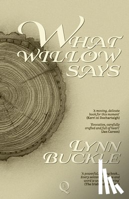 Buckle, Lynn - What Willow Says