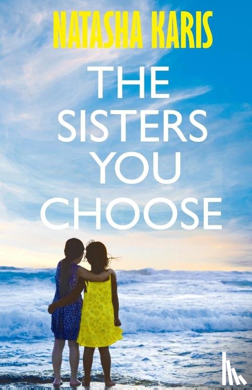 Karis, Natasha - The Sisters You Choose