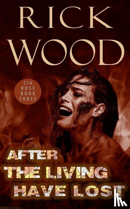 Wood, Rick - After the Living Have Lost