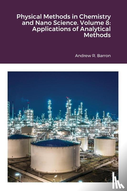 Barron, Andrew, Anand, Adrish - Physical Methods in Chemistry and Nano Science. Volume 8