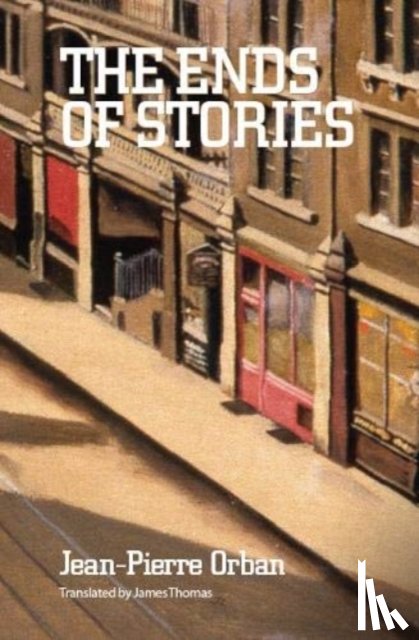 Orban, Jean-Pierre - The Ends of Stories