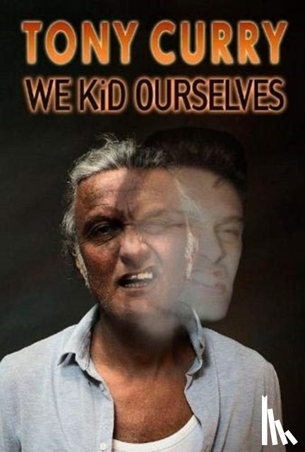 Curry, Tony - We Kid Ourselves