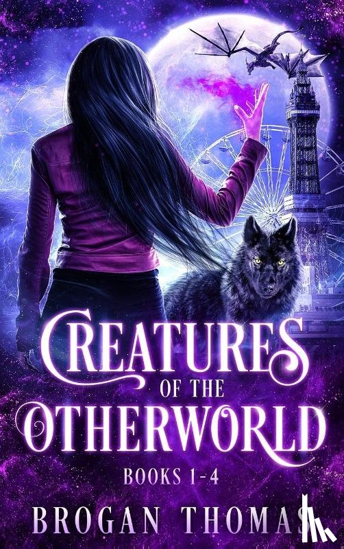 Thomas, Brogan - Creatures of the Otherworld (Books 1-4)
