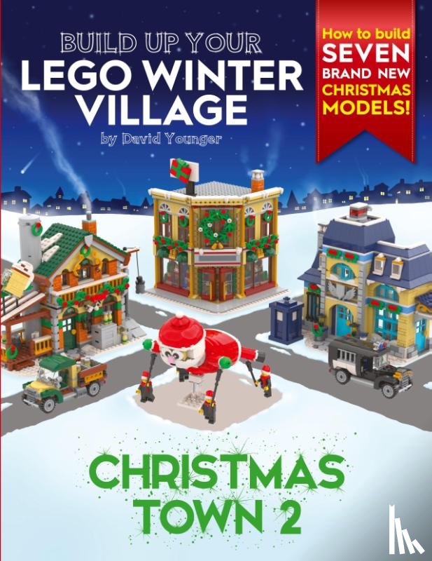 Younger, David - Build Up Your LEGO Winter Village