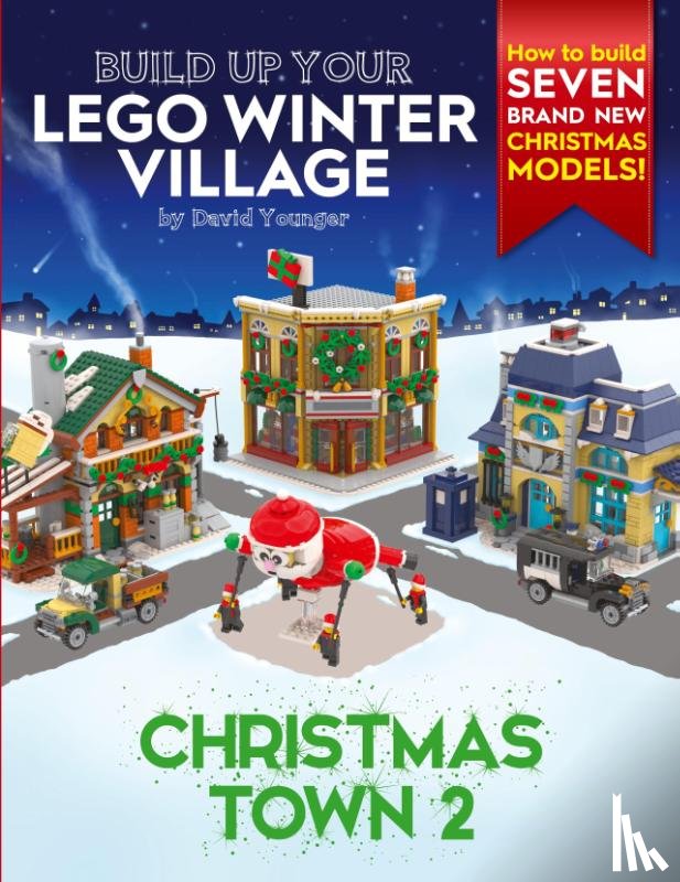 Younger, David - Build Up Your LEGO Winter Village