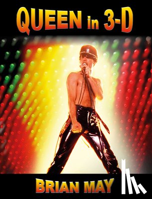 MAY, BRIAN - QUEEN IN 3-D