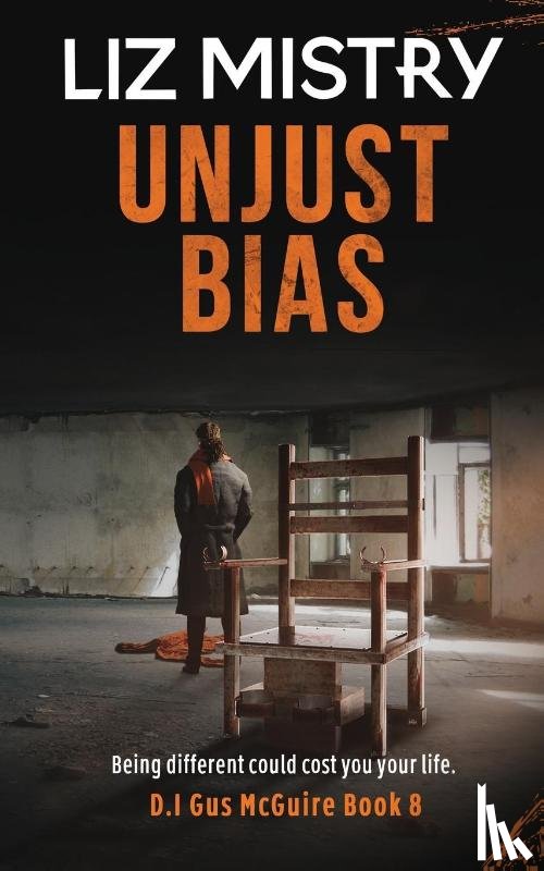 Mistry, Liz - Unjust Bias
