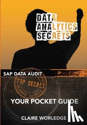 Worledge, Claire - Data Analytics Secrets: Your guide to SAP data analytics