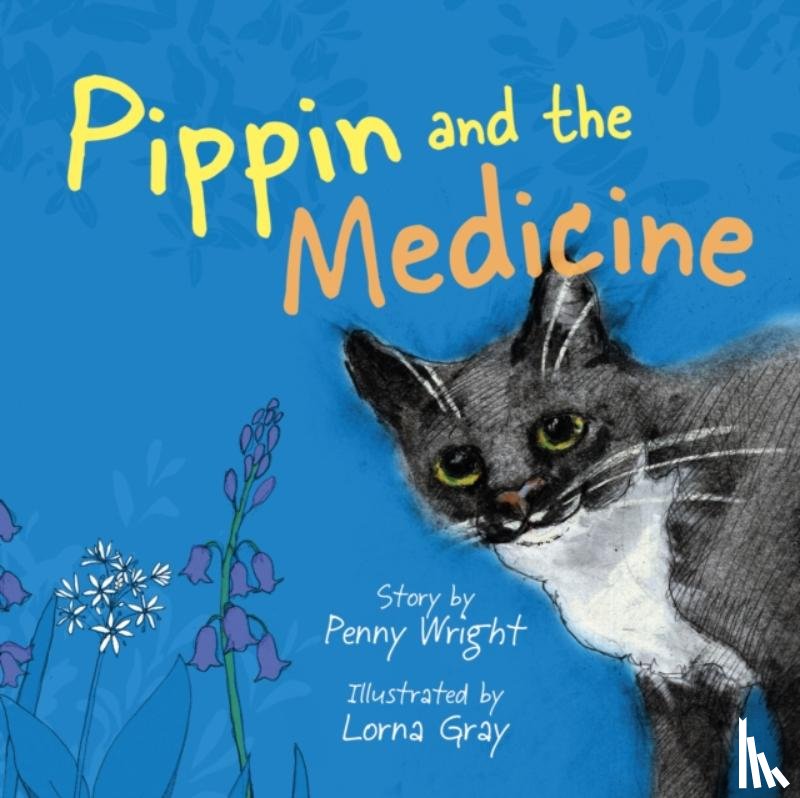 Wright, Penny - Pippin and the Medicine