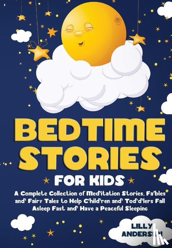 Andersen, Lilly - Bedtime Stories for Kids