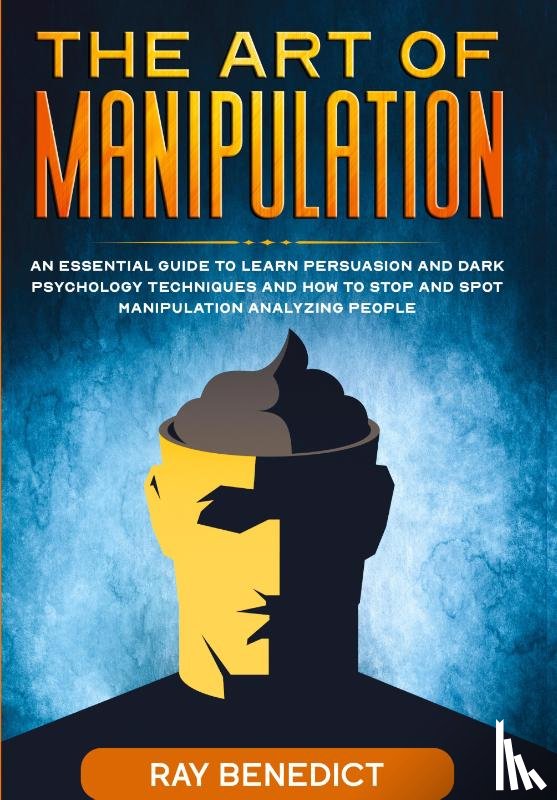 Benedict, Ray - The Art of Manipulation