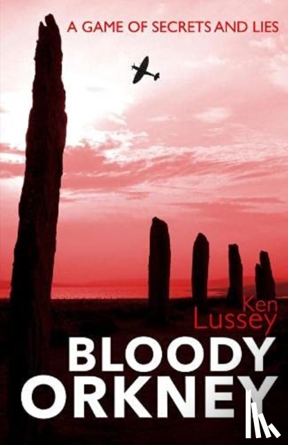 Lussey, Ken - Bloody Orkney