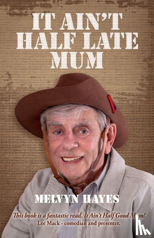 Hayes, Melvyn - It Ain't Half Late Mum