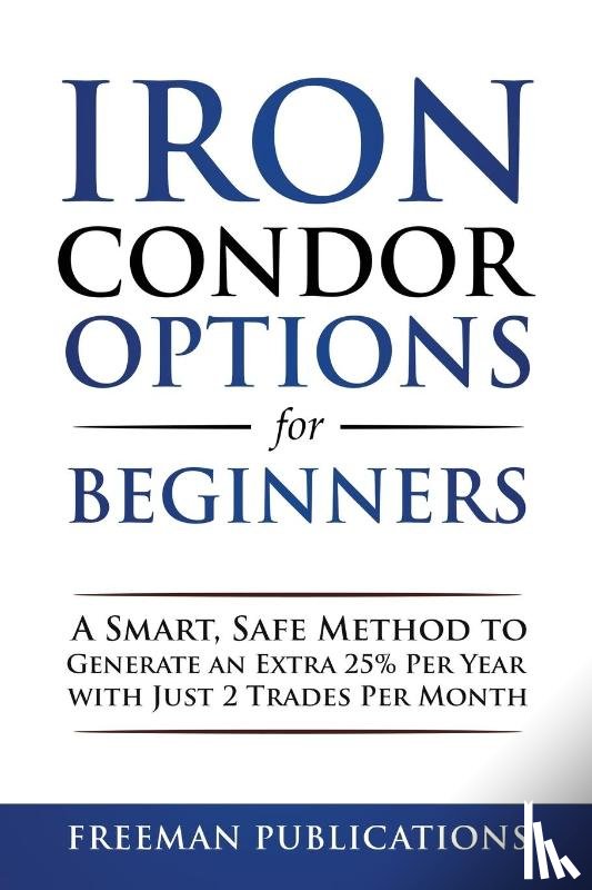 Publications, Freeman - Iron Condor Options for Beginners