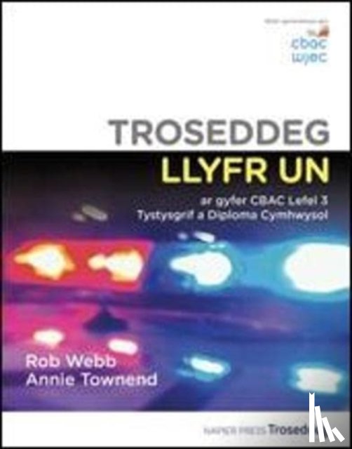 Webb, Rob - Troseddeg Llyfr Un ar gyfer CBAC Lefel 3 Tystysgrif a Diploma Cymhwysol