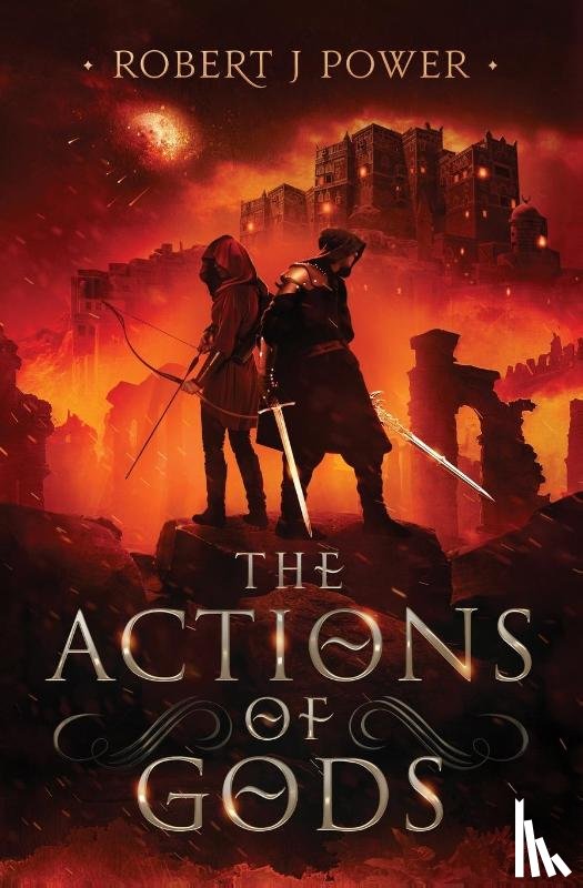 Power, Robert J - The Actions of Gods