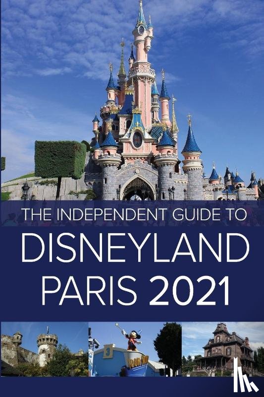Costa, G - The Independent Guide to Disneyland Paris 2021