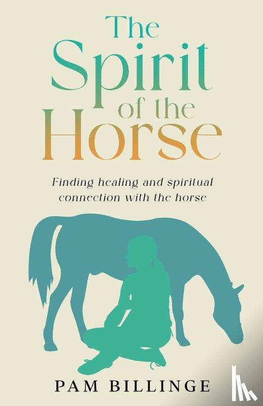 Billinge, Pam - The Spirit of the Horse