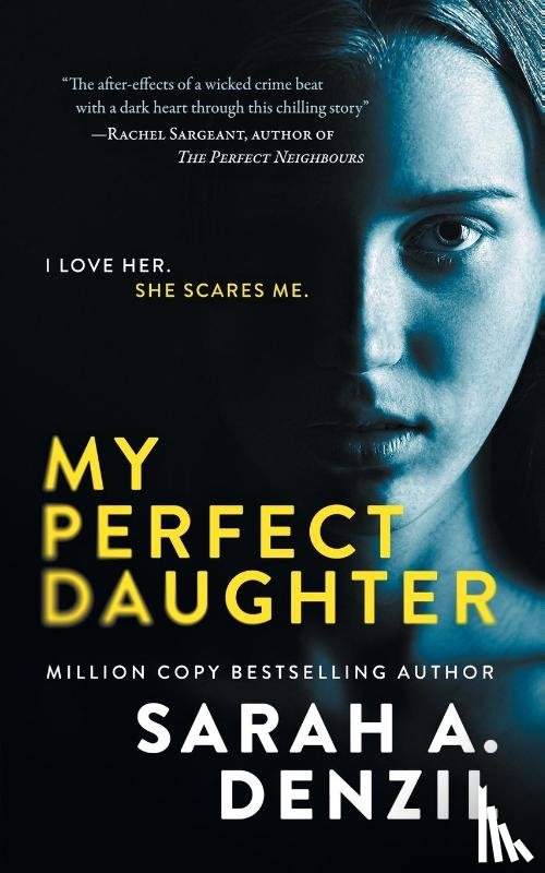 Denzil, Sarah A. - My Perfect Daughter