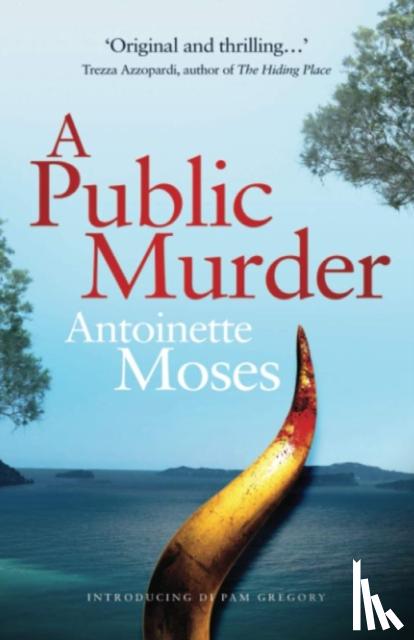 Moses, Antoinette - A Public Murder