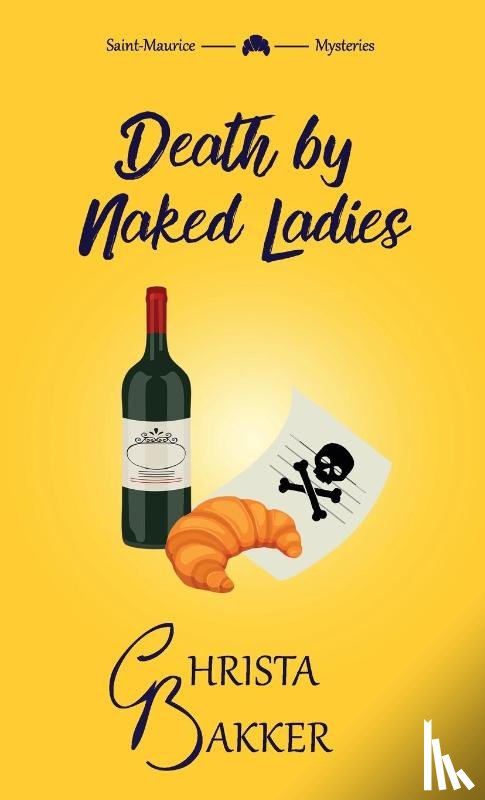 Bakker, Christa - Death by Naked Ladies