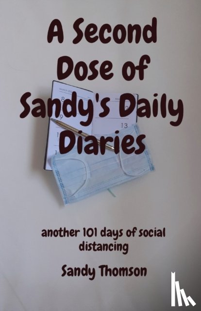 Thomson, Sandy - A Second Dose of Sandy's Daily Diaries