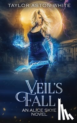 White, Taylor Aston - Veil's Fall