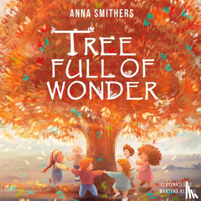Smithers, Anna - Tree Full of Wonder