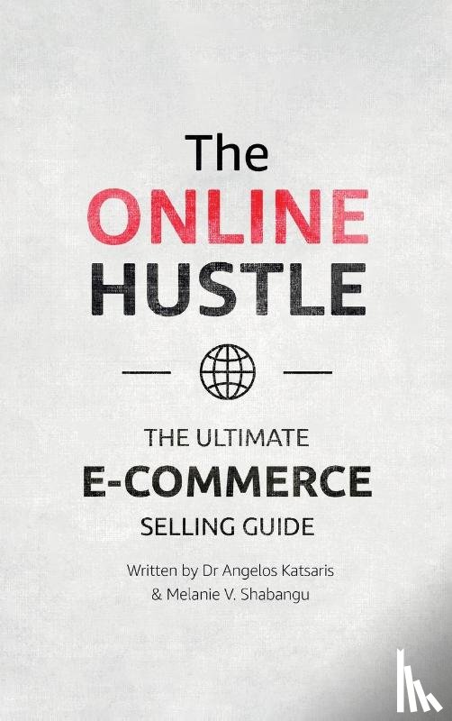 Katsaris, Dr Angelos, Shabangu, Melanie V - The Online Hustle