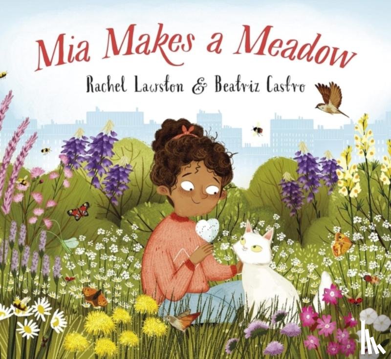 Lawston, Rachel, Castro, Beatriz - Mia Makes a Meadow