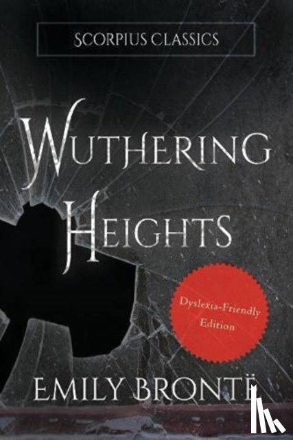 Bronte, Emily - Wuthering Heights (Dyslexia-friendly edition)