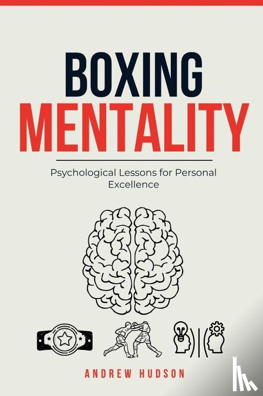 Hudson, Andrew - Boxing Mentality