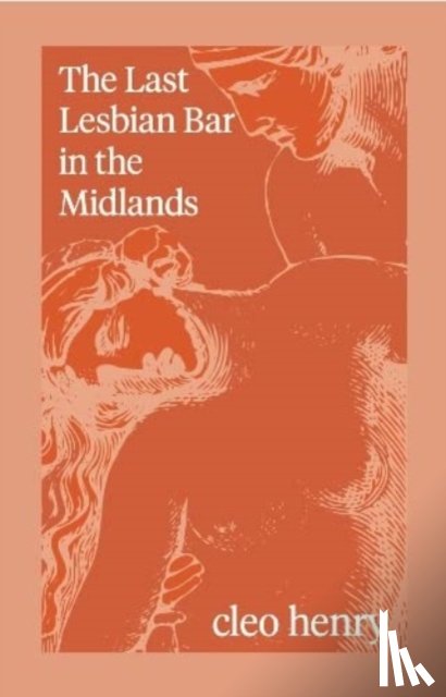 Henry, Cleo - The Last Lesbian Bar in the Midlands